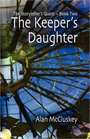 The Keeper's Daughter: (The Handover Mysteries) de Alan McCluskey