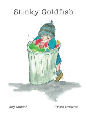 Stinky Goldfish de Joy Manné