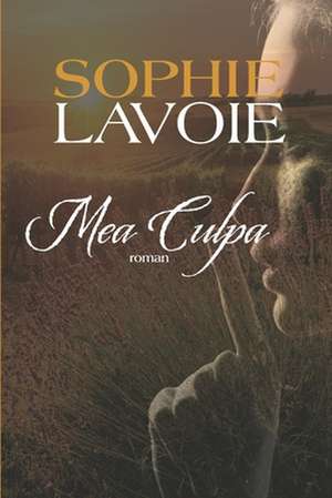 Mea Culpa de Sophie Lavoie