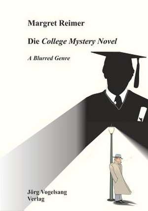 Die College Mystery Novel de Margret Reimer