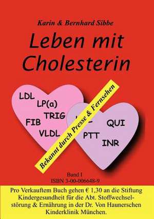 Leben mit Cholesterin de Bernhard Sibbe