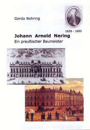 Johann Arnold Nering de Gerda Nehring