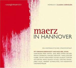 Maerz in Hannover. 2 CDs de Claudia Cornelsen