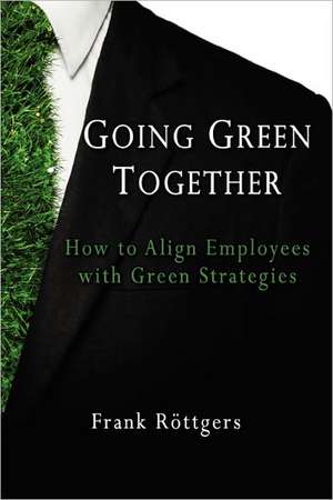 Going Green Together de Frank Roettgers