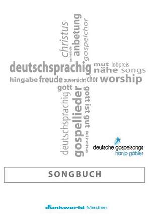 Deutsche Gospelsongs Songbook de Hanjo Gäbler