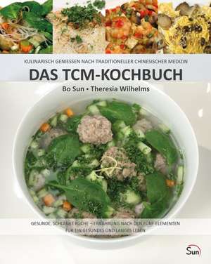 Das TCM-Kochbuch de Bo Sun