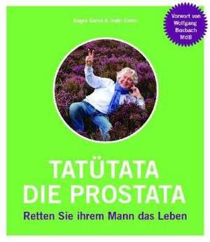 Tatütata - die Prostata de Kagee Glehn