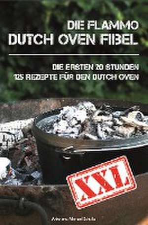 Dutch Oven Fibel XXL de Anke Schultz