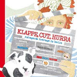Klappe, Cut, Hurra de Kerstin Wacker