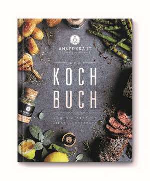 Das Ankerkraut Kochbuch de Anne Lemcke