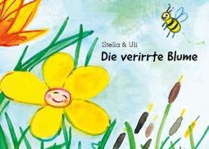 Die verirrte Blume de Stella Breuer