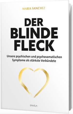 Der blinde Fleck de Maria Sanchez