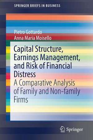 Capital Structure, Earnings Management, and Risk of Financial Distress: A Comparative Analysis of Family and Non-family Firms de Pietro Gottardo