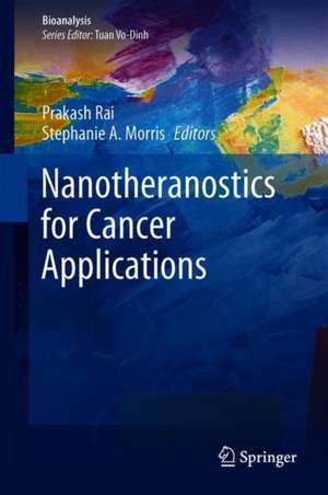 Nanotheranostics for Cancer Applications de Prakash Rai