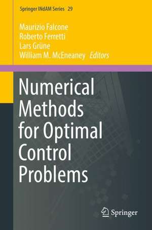 Numerical Methods for Optimal Control Problems de Maurizio Falcone