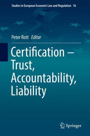 Certification – Trust, Accountability, Liability de Peter Rott