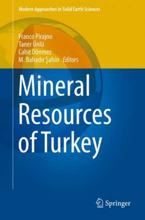 Mineral Resources of Turkey de Franco Pirajno