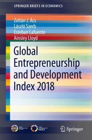 Global Entrepreneurship and Development Index 2018 de Zoltán J. Ács