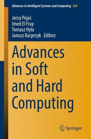 Advances in Soft and Hard Computing de Jerzy Pejaś