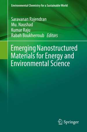 Emerging Nanostructured Materials for Energy and Environmental Science de Saravanan Rajendran