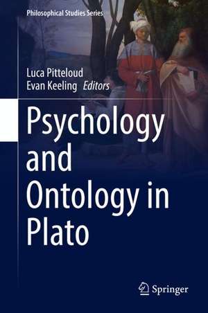 Psychology and Ontology in Plato de Luca Pitteloud