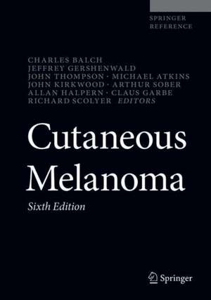 Cutaneous Melanoma de Charles M. Balch