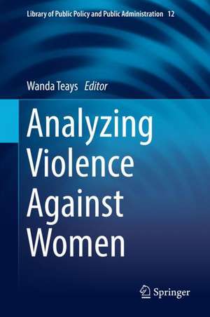 Analyzing Violence Against Women de Wanda Teays