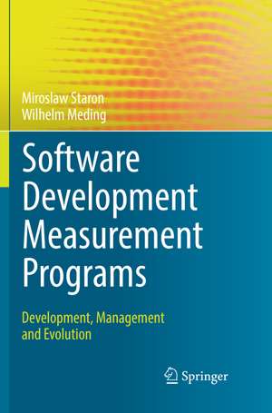 Software Development Measurement Programs de Miroslaw Staron