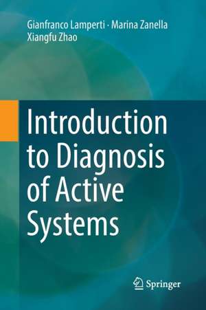 Introduction to Diagnosis of Active Systems de Gianfranco Lamperti