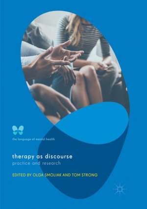 Therapy as Discourse: Practice and Research de Olga Smoliak