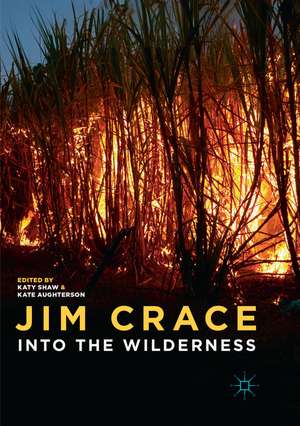 Jim Crace: Into the Wilderness de Katy Shaw