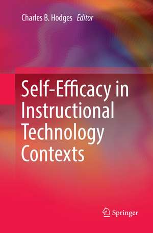 Self-Efficacy in Instructional Technology Contexts de Charles B. Hodges