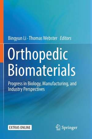 Orthopedic Biomaterials de Bingyun Li
