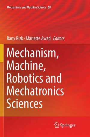 Mechanism, Machine, Robotics and Mechatronics Sciences de Rany Rizk