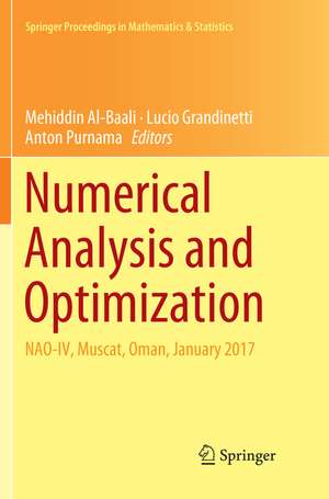 Numerical Analysis and Optimization: NAO-IV, Muscat, Oman, January 2017 de Mehiddin Al-Baali