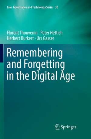 Remembering and Forgetting in the Digital Age de Florent Thouvenin