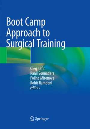 Boot Camp Approach to Surgical Training de Oleg Safir