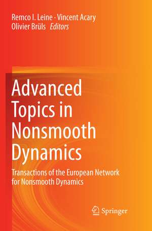Advanced Topics in Nonsmooth Dynamics de Remco Leine