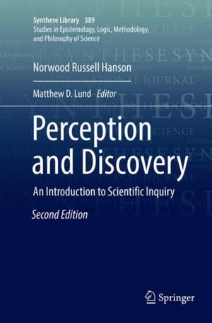 Perception and Discovery: An Introduction to Scientific Inquiry de Norwood Russell Hanson