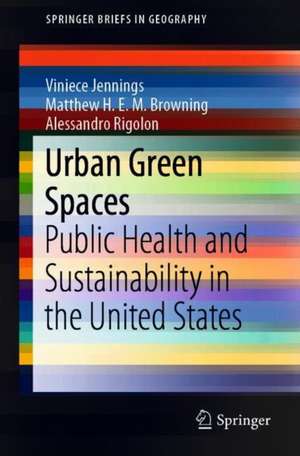 Urban Green Spaces: Public Health and Sustainability in the United States de Viniece Jennings