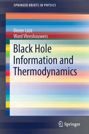 Black Hole Information and Thermodynamics de Dieter Lüst