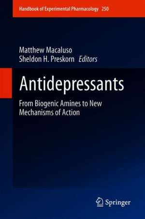 Antidepressants: From Biogenic Amines to New Mechanisms of Action de Matthew Macaluso