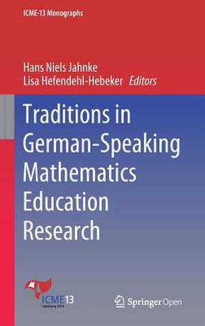 Traditions in German-Speaking Mathematics Education Research de Hans Niels Jahnke