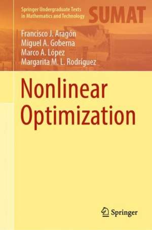 Nonlinear Optimization de Francisco J. Aragón