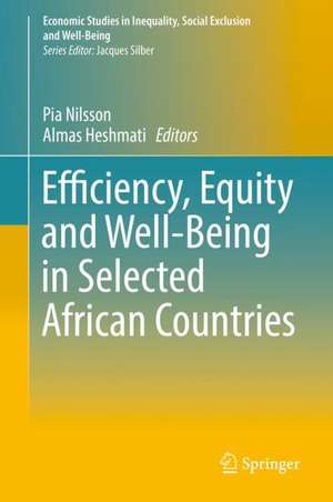 Efficiency, Equity and Well-Being in Selected African Countries de Pia Nilsson