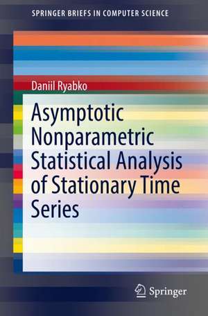 Asymptotic Nonparametric Statistical Analysis of Stationary Time Series de Daniil Ryabko