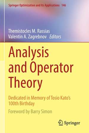 Analysis and Operator Theory: Dedicated in Memory of Tosio Kato’s 100th Birthday de Themistocles M. Rassias