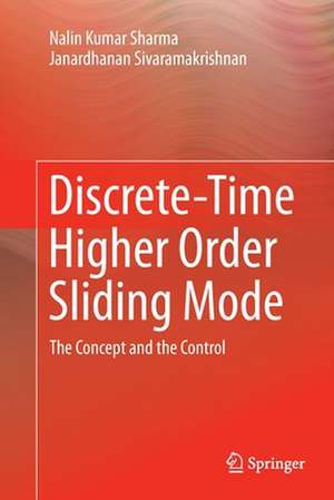 Discrete-Time Higher Order Sliding Mode: The Concept and the Control de Nalin Kumar Sharma