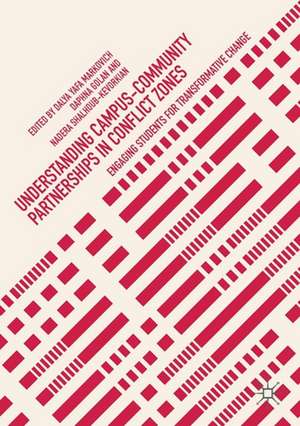 Understanding Campus-Community Partnerships in Conflict Zones: Engaging Students for Transformative Change de Dalya Yafa Markovich