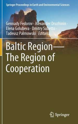 Baltic Region—The Region of Cooperation de Gennady Fedorov